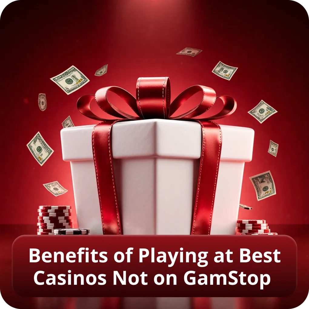 Benefits of Playing at Best Casinos Not on GamStop