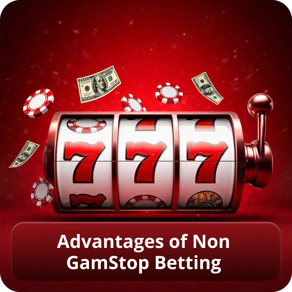 Advantages of Non GamStop Betting