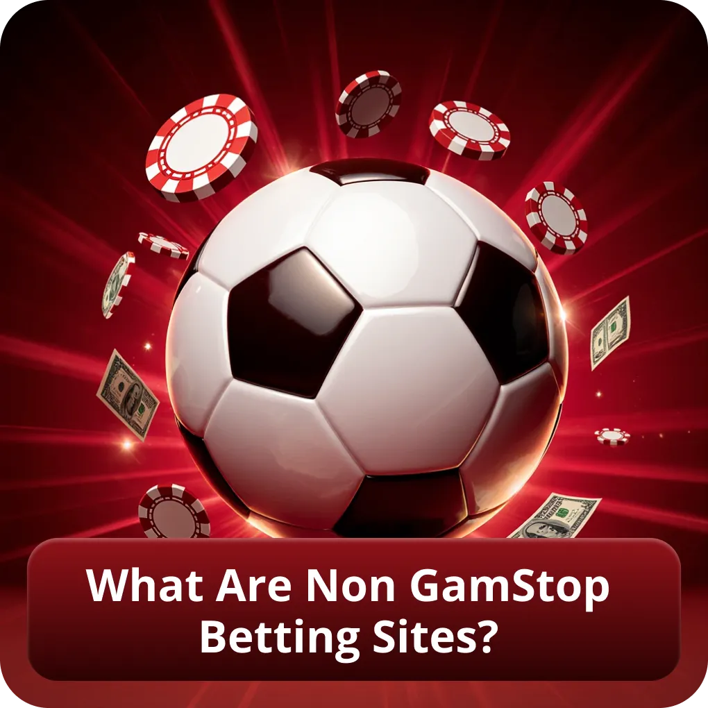 What Are Non GamStop Betting Sites?